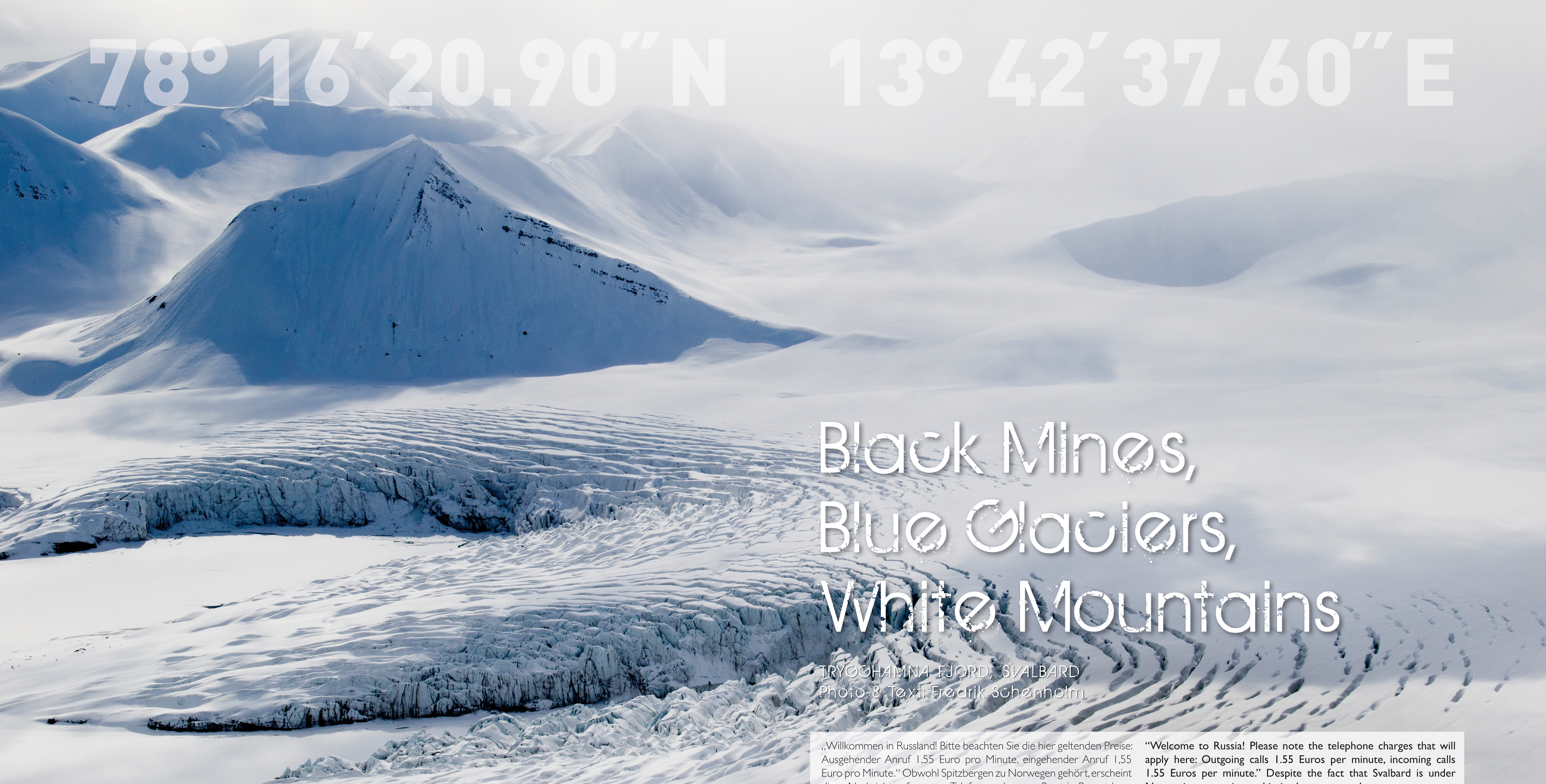 Black Mines, Blue Glaciers, White Mountains
