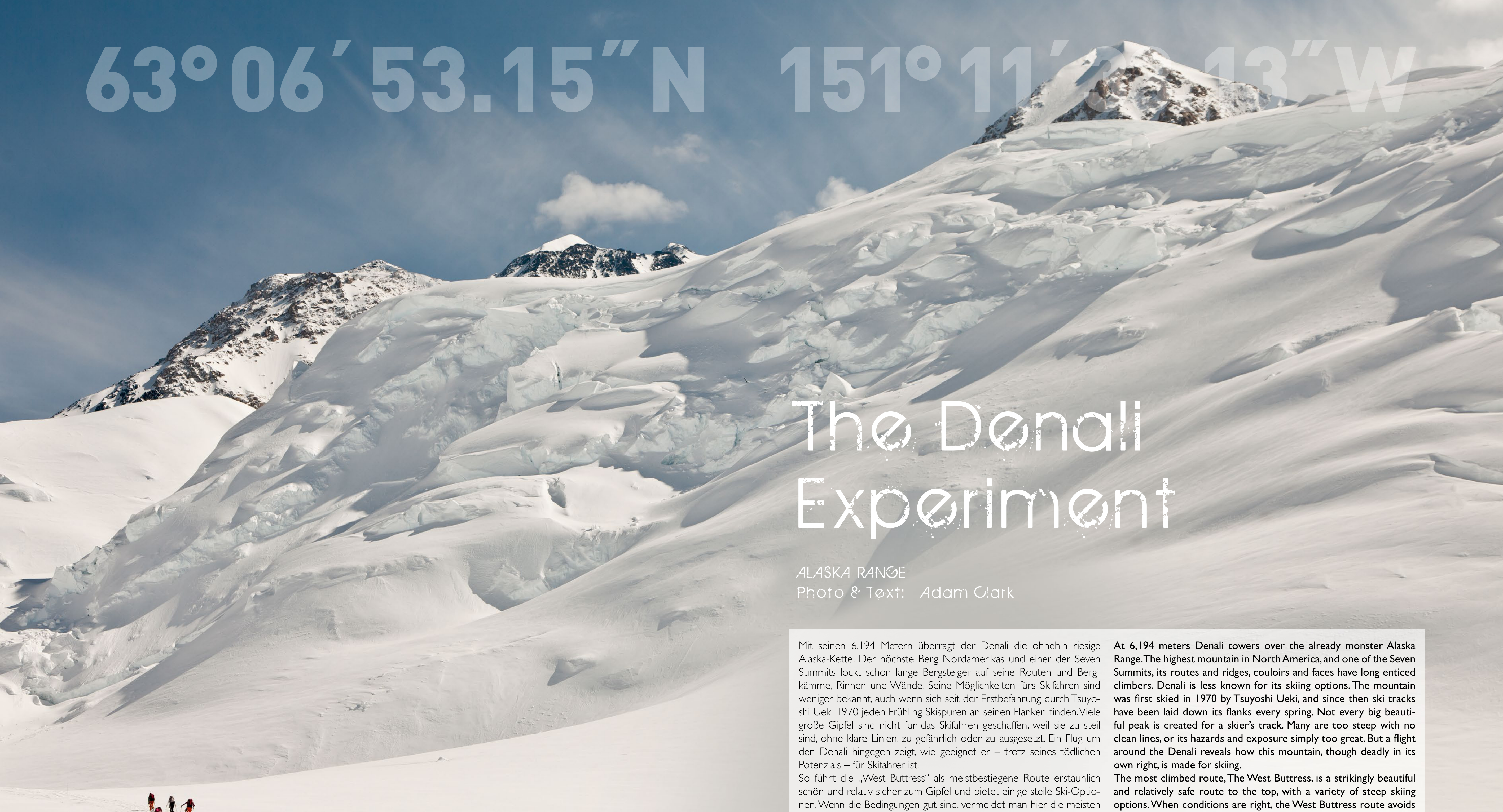 The Denali Experiment